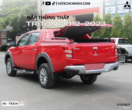 Nắp Thùng Thấp Cho Xe Bán Tải Mitsubisi Triton 2012-2023 Thiết Kế Gọn Gàng, Chống Nước, An Toàn Tuyệt Đối