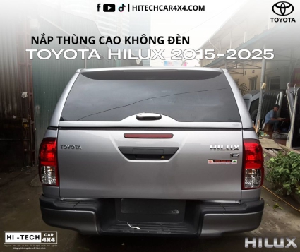 Nắp Thùng Cao Dành Cho Xe Bán Tải Toyota Hilux – Có Đèn Phanh, Chống Nước, Bảo Vệ Hàng Hóa