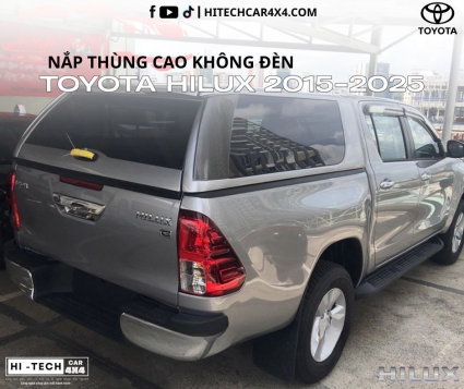 Nắp Thùng Cao Toyota Hilux 2015-2025 – Chống Thấm Nước, Giữ An Toàn Cho Hàng Hóa